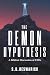 The Demon Hypothesis by Shaun D Beswarick
