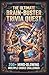 The Ultimate Brain-Buster Trivia Quest: 200+ Mind-Blowing Multiple-Choice Challenges about Amazing Animals, Epic Space, and Wild History for Curious Kids