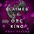 Claimed by the Orc King