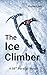 The Ice Climber (38th Parallel Book 1)