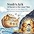 Noah’s Ark & Daniel in the Lions’ Den: Bible Stories for Kids Ages 3–6 With Beautiful Watercolor Illustrations