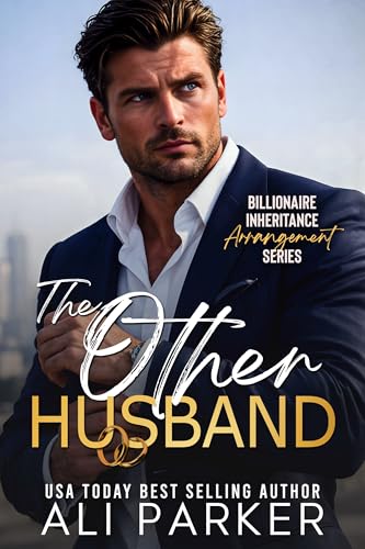 The Other Husband (Billionaire Inheritance Arrangement Series Book 8)