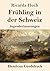 Frühling in der Schweiz (Großdruck): Jugenderinnerungen (German Edition)