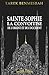 SAINTE-SOPHIE LA CONVOITISE DE L'ORIENT ET DE D'OCCIDENT: Seconde Édition (OTTOMAN CIVILIZATION) (French Edition)