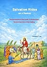 Salvation Rides on a Donkey: The Economics of the Lamb: Transforming Broken Fate into a Holy Calling