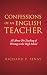 Confessions of an English T...