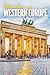 Wonders of Western Europe: A Photo Collection of the City’s Most Beautiful Places to See – A Stunning Coffee Table Travel Photobook (Full-Color)
