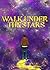Walk Under The Stars