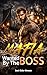 Wanted By The Mafia Boss: A Romantic Suspense Book 4