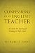 Confessions of an English T...