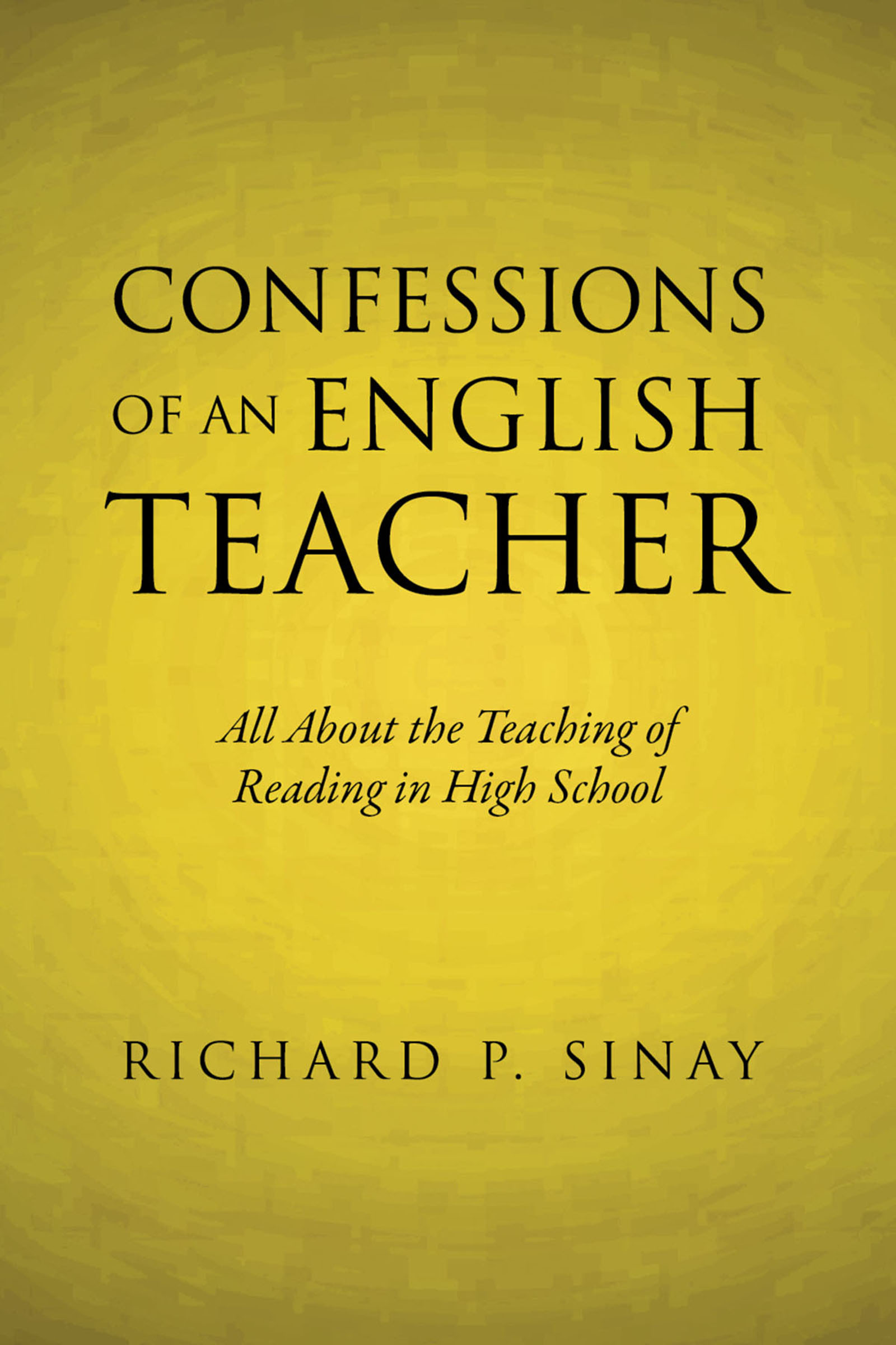 Confessions of an English Teacher: All About the Teaching of Reading the High School
