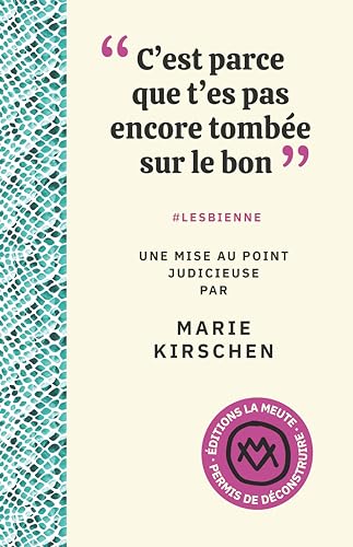 "C'est parce que t'es pas encore tombée sur le bon": #LESBIENNE (Paperback)