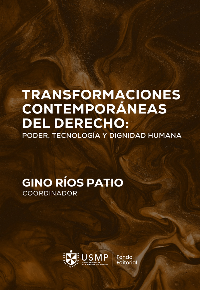 Transformaciones contemporáneas del derecho: poder, tecnología y dignidad humana