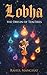 Lobha: The Origin Of Ten Fires
