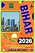 BIHAR TRAVEL GUIDE 2026: Sacred Temples, Rich History, and Authentic Northern India Adventures