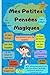 Mes Petites Pensées Magiques: version garçon (Livre de Gratitude et de Développement Personnel pour Enfants 5 ans et +) (French Edition)
