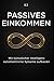 KI für passives Einkommen: Automatisierte Systeme aufbauen und online Geld verdienen – ohne Programmieren (Inteligencia Artificial) (German Edition)