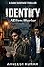 IDENTITY - A Silent Murder: The truth he himself was unaware of