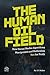 THE HUMAN OIL FIELD: How So...