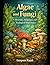 Algae and Fungi: Diversity, Structure, and Ecological Importance