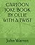 CARTOON JOKE BOOK BY OLLIE WITH A TWIST