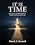 It Is Time: Practical examination of Christ's love & God's law.