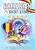 Bilingual short stories: English-Romanian: 75 Magical Stories for English speakers learning Romanian – with vocabulary exercises and simple words for beginners