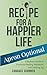 Recipe for a Happier Life: Apron Optional—A Woman's Guide to Emotional Healing, Resilience, and Creating Joy