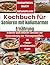 Kochbuch für Senioren mit kaliumarmer Ernährung: Schnelle und einfache Gerichte zur Unterstützung der Nierengesundheit. (German Edition)
