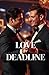 Love by Deadline: An Enemies-to-Lovers Workplace Romantic Comedy Set in New York’s High-Stakes Magazine Industry (MM Romance) (Unscripted Hearts)
