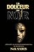 LA DOUCEUR DU NOIR