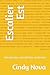 Escalier Est: Une passion, une attente, un besoin (French Edition)