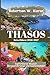 Thasos Reiseführer 2026-2027 (German Edition)