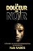 LA DOUCEUR DU NOIR