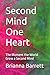 Second Mind One Heart: The ...