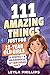 111 Amazing Things Just for 11-Year-Old Girls: A Perfect & Meaningful 11th Birthday Gift - Made To Inspire, Encourage Kindness, Increase Confidence & Uplift a Special Girl