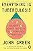 Everything Is Tuberculosis