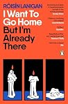 I Want to Go Home...