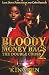 Bloody Money Bags 2: The Do...