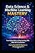 Data Science & Machine Learning Mastery: From Python Basics to Deep Learning, CNN, RNN, NLP & Transformers | Step-by-Step Guide for Beginners to ... Data Science & AI Engineering Series)