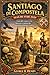 SANTIAGO DE COMPOSTELA GUÍA DE VIAJE 2026 (Spanish Edition)