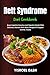 Rett Syndrome Diet Cookbook: Boost Cognitive Function And Digestive Health With Delicious, Nutrient-Rich Meals Designed To Support Growth, Vitality