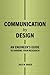 Communication by Design: An Engineer's Guide to Sharing Your Research