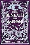 From Beneath the ...
