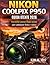 GUIDA UTENTE NIKON COOLPIX P950 2026: Tecniche passo dopo passo per catturare foto e video (Italian Edition)