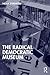 The Radical Democratic Museum