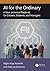 AI for the Ordinary: A Non-technical Playbook for Citizens, Students, and Managers