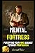 Mental Fortress: Fortifying Your Mind Against Feminist Propaganda (redpilled revolutionary civil rights for men (satire))