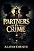 PARTNERS IN CRIME: A classic collection of detective stories featuring clever investigations and a charismatic duo