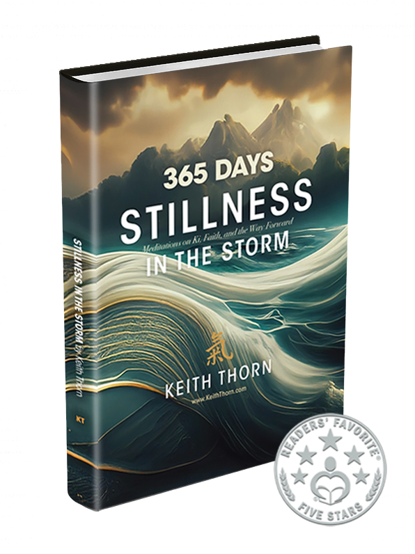 Stillness In The Storm: 365 Meditations on Ki, Faith, and the Way Forward (The Ki Path Series: Lessons in Mind, Body, Spirit, and Everyday Life Book 2)